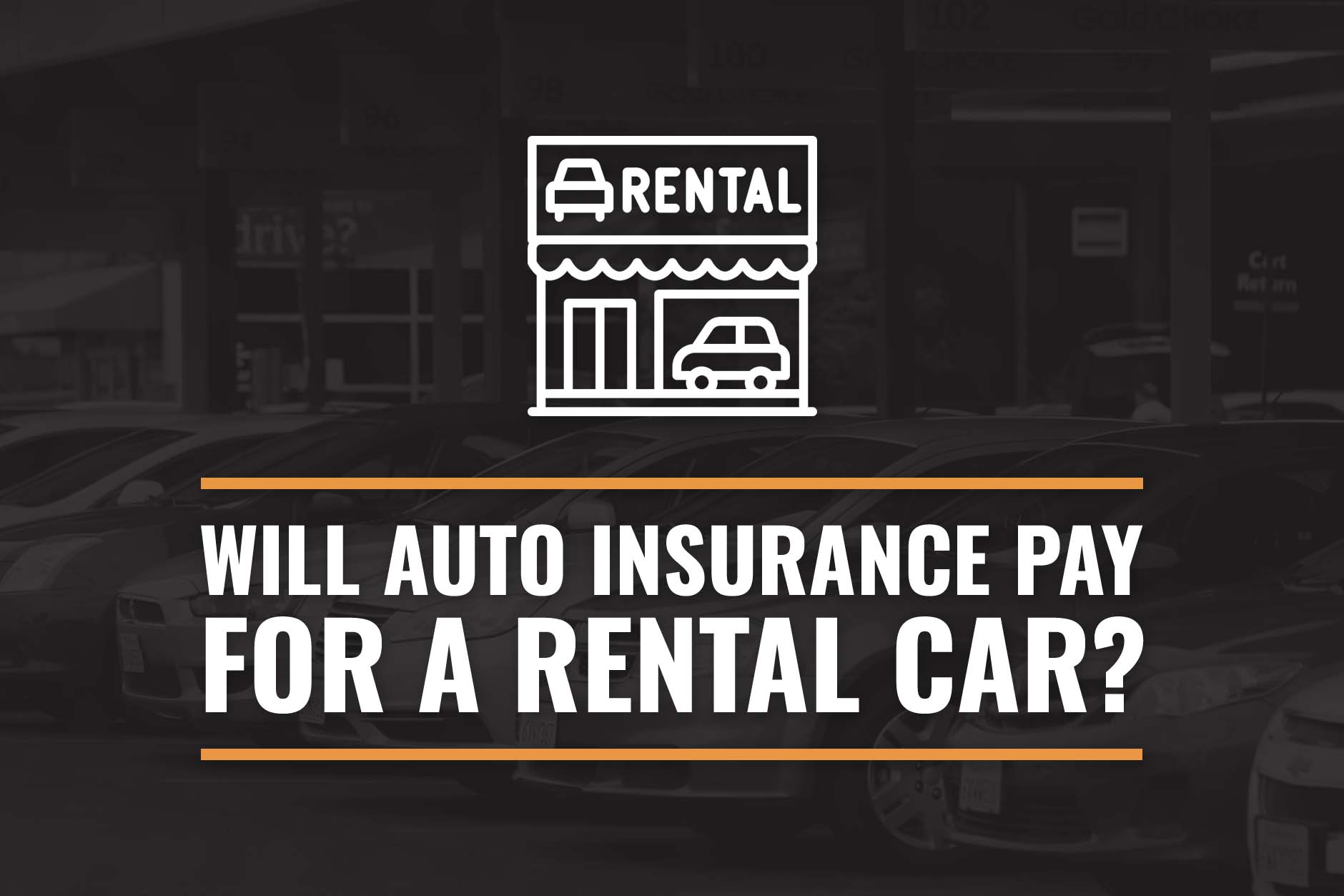 Will insurance pay for a rental car?