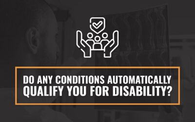 Do Any Conditions Automatically Qualify You For Disability?