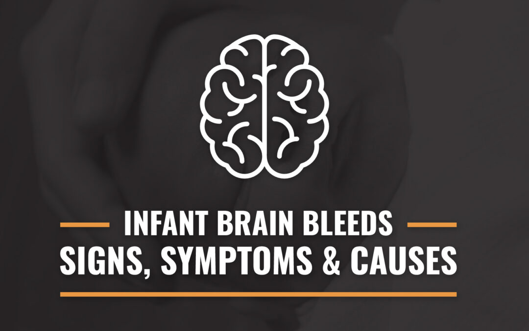 Infant Brain Bleeds: Signs, Symptoms, & Causes