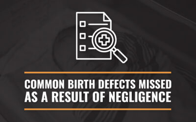 Common Birth Defects Missed As A Result of Medical Negligence