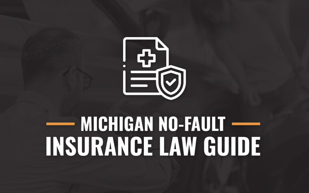 Michigan No-Fault Insurance Law Guide: How Bills Get Paid